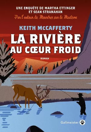 Keith McCafferty – La rivière au coeur froid